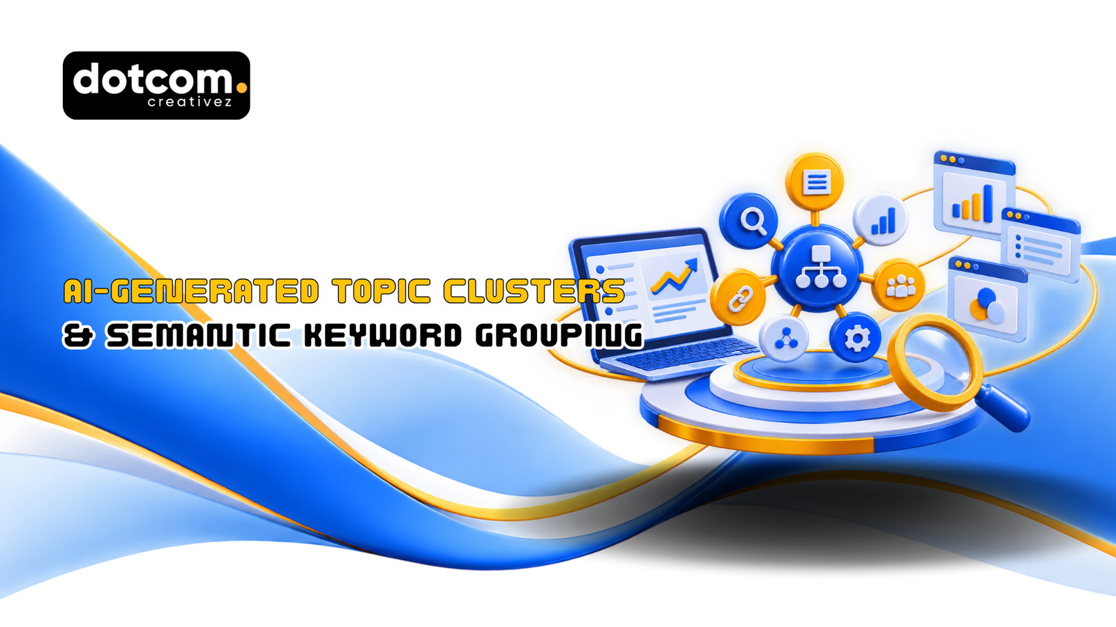 AI-Generated Topic Clusters and Semantic Keyword Grouping for SEO