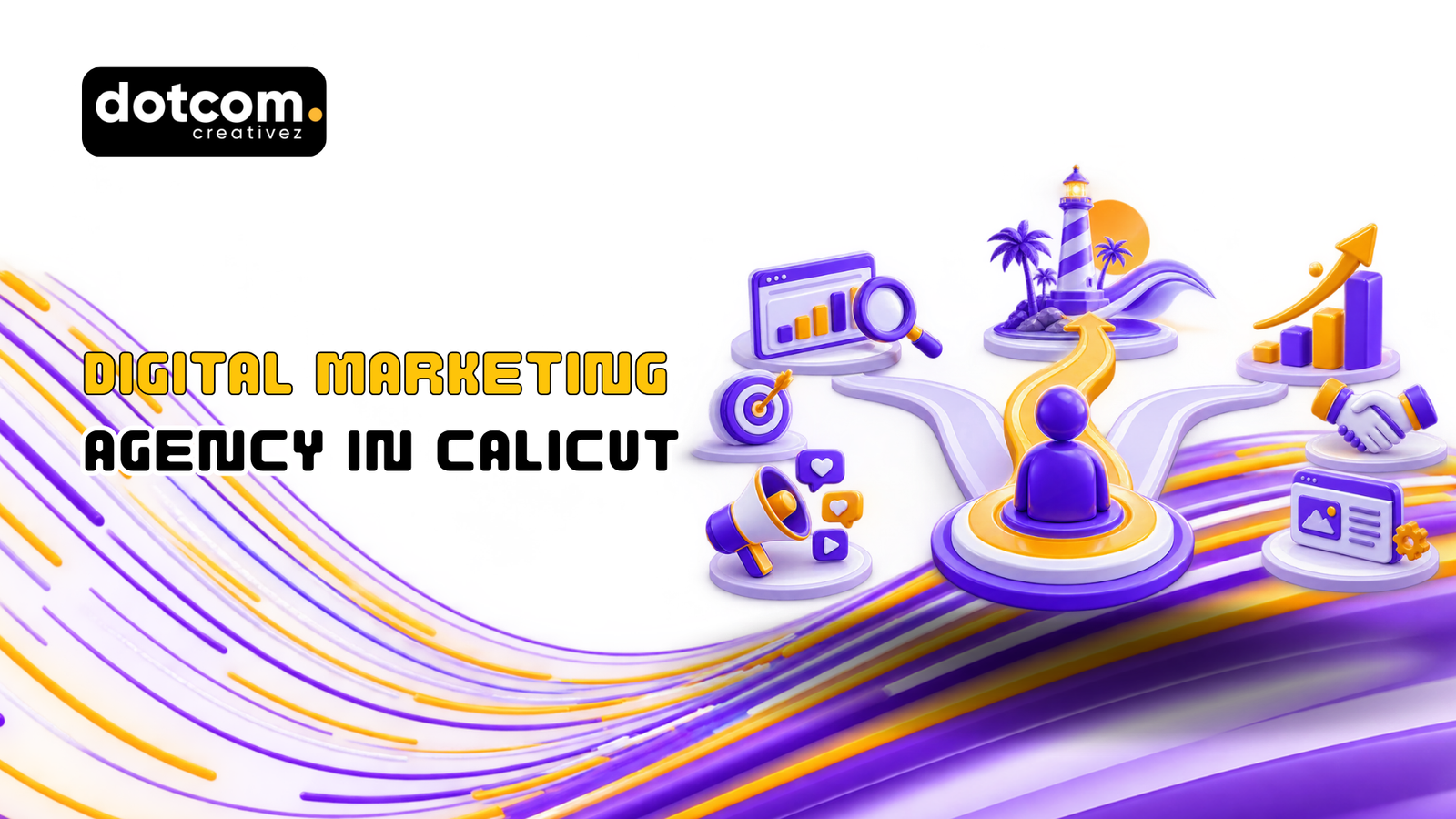 How to Choose a Digital Marketing Agency in Calicut Without Getting It Wrong