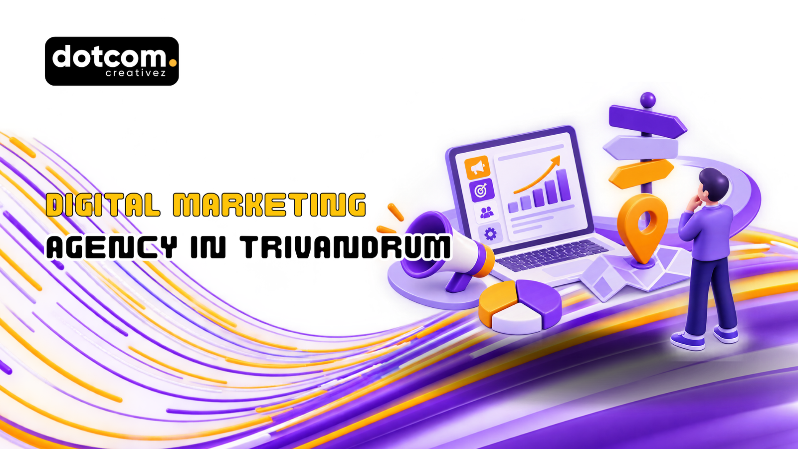digital marketing agency Trivandrum, SEO agency Thiruvananthapuram, digital marketing company Kerala, local SEO specialists, performance marketing Kerala, social media marketing company, website design and SEO firm, content marketing agency, marketing agency selection criteria, ROI-driven marketing partner
