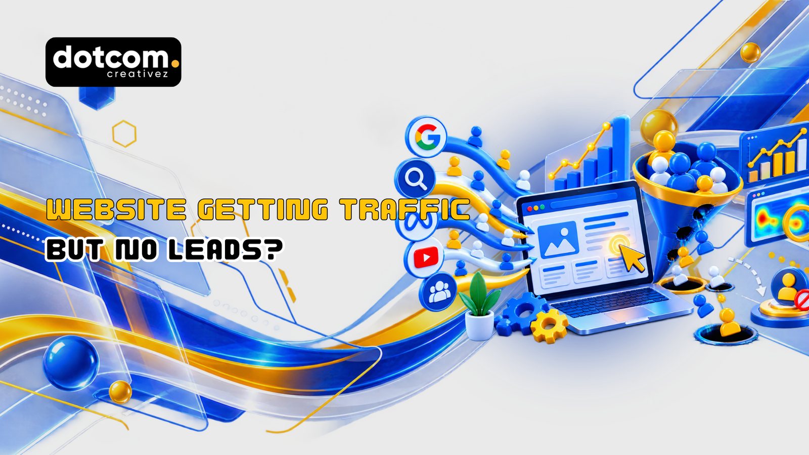 Why Is My Website Getting Traffic but No Leads?