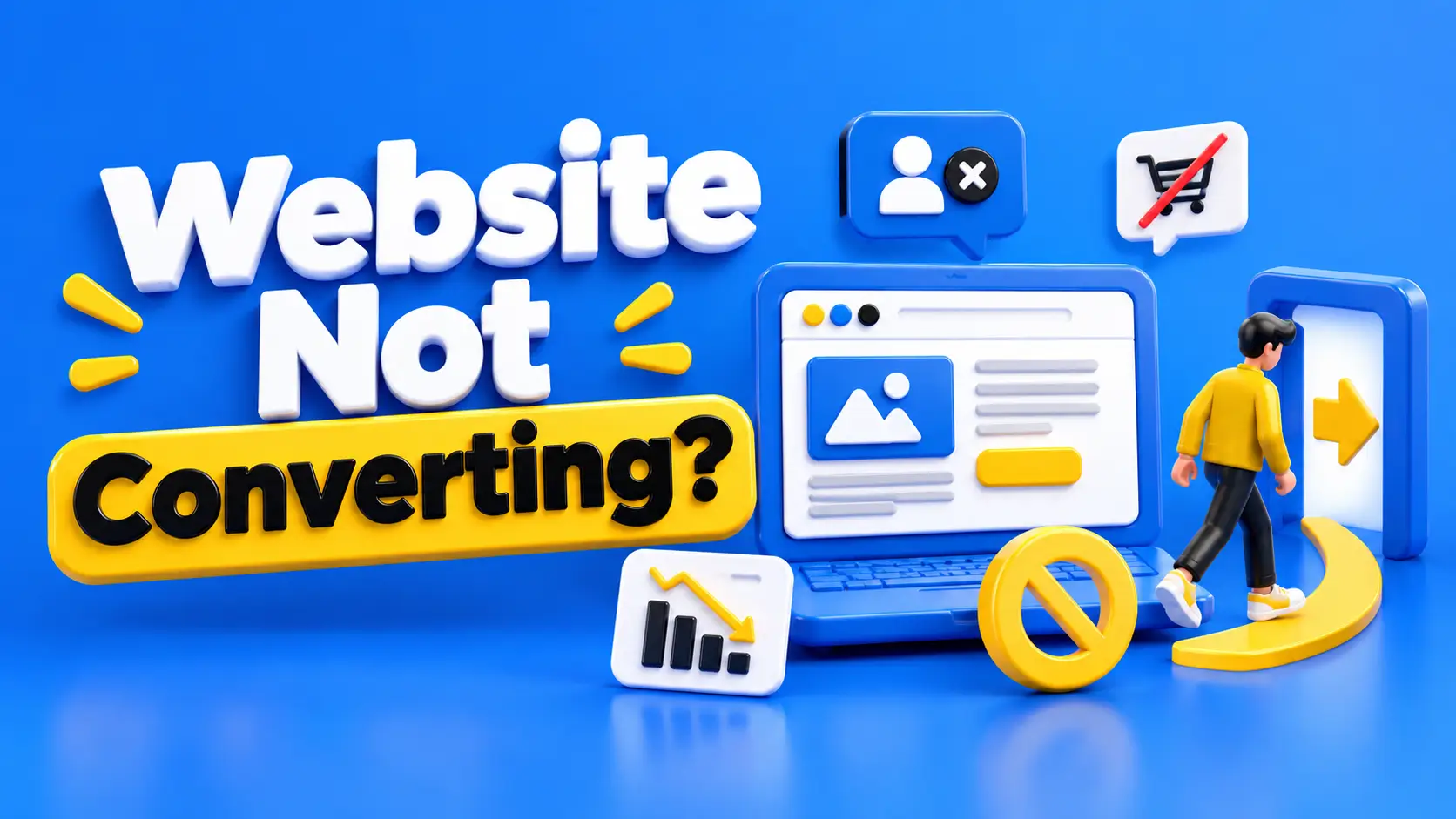 Website Not Converting? 8 Reasons Visitors Leave Without Becoming Customers, including slow loading speed, poor mobile experience, unclear calls to action, weak trust signals, complicated forms, mismatched search intent, technical errors, and ineffective conversion tracking.